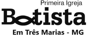 Primeira Igreja Batista em Três Marias — MG